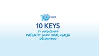 Ten keys to unlock oral health