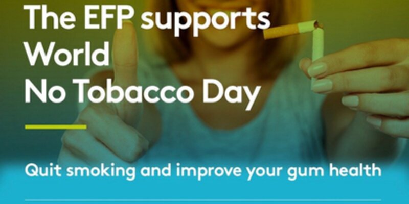 World No Tobacco Today: EFP highlights importance of smoking cessation to periodontal health