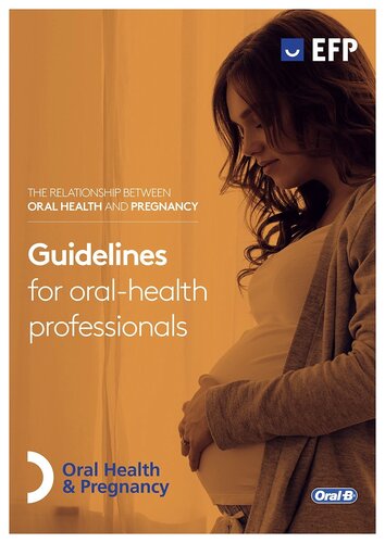 Oral Health and Pregnancy project offers clear guidelines for professionals and women