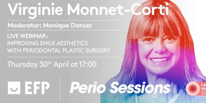 Virginie Monnet-Corti’s Perio Session webinar put a smile on many faces